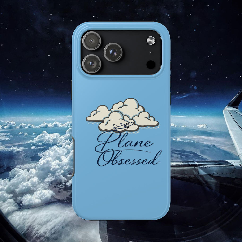 Phone Case — "Plane Obsessed" Cloud Sky Tough Protective Case