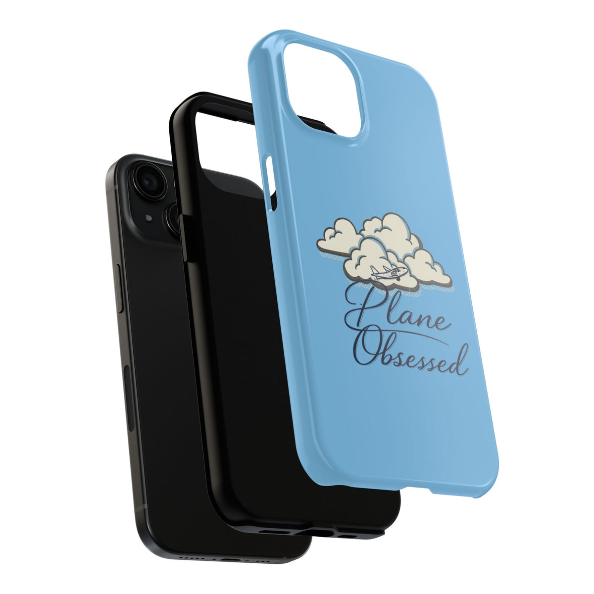 Phone Case — "Plane Obsessed" Cloud Sky Tough Protective Case
