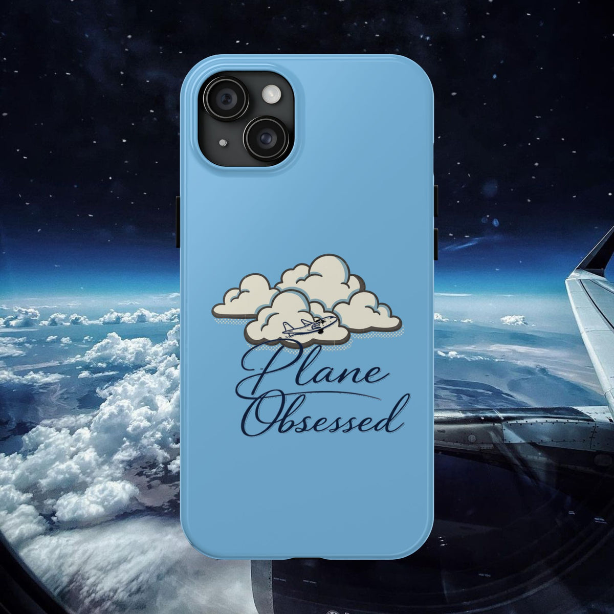 Phone Case — "Plane Obsessed" Cloud Sky Tough Protective Case