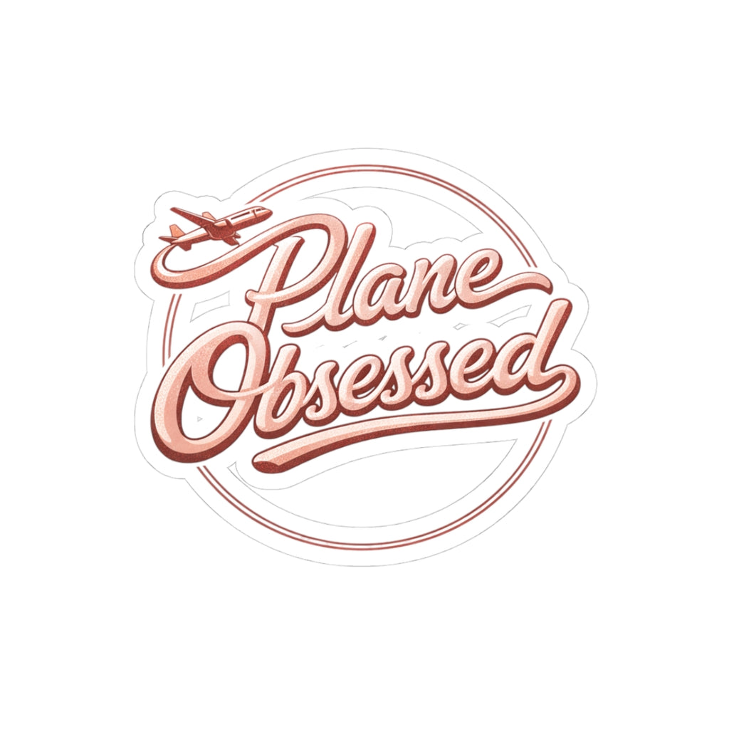 Plane Obsessed Sticker — Travel Airplane Vinyl Kiss-Cut Decal